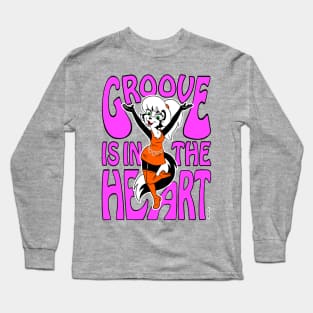 Groove Is in the Heart Long Sleeve T-Shirt